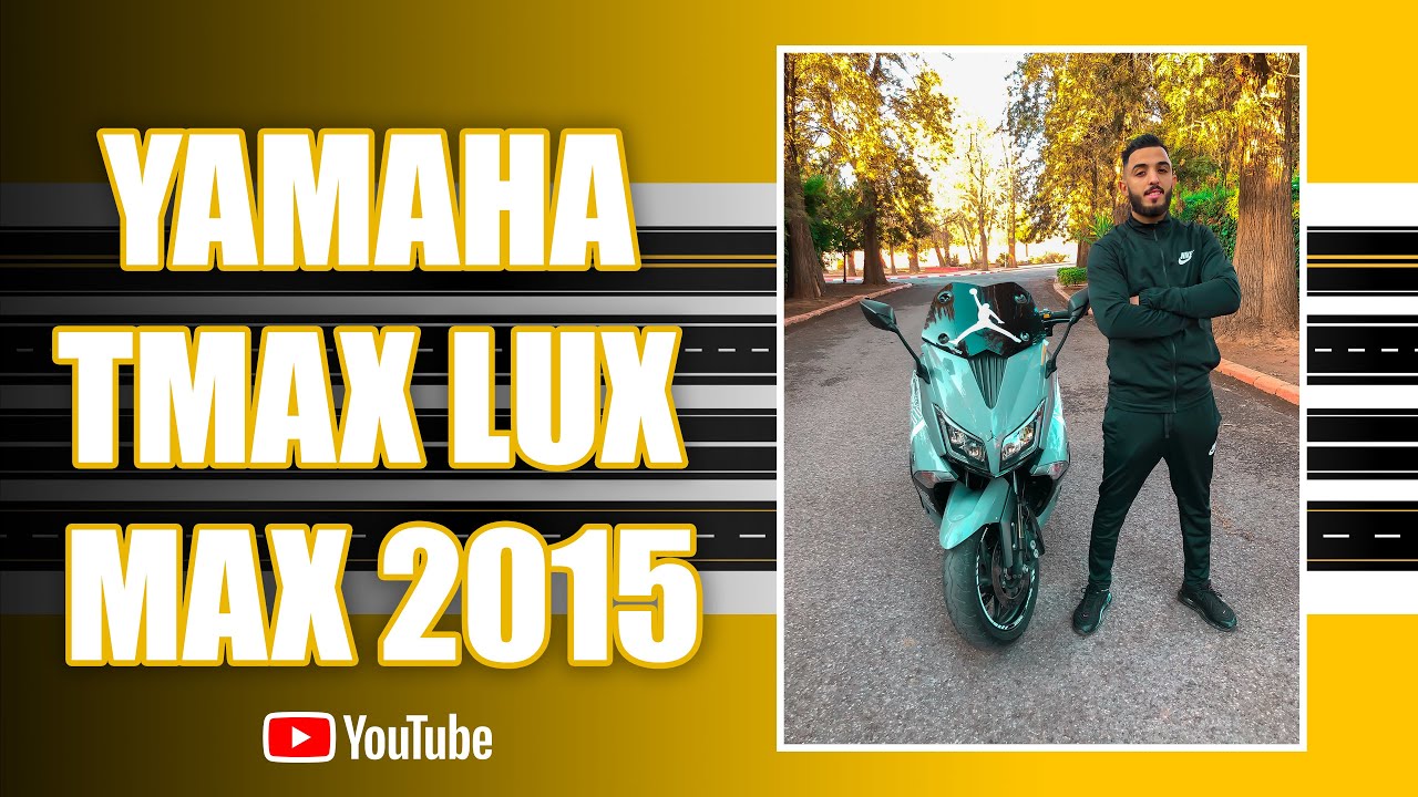 YAMAHA Tmax Lux Max 2015 - أجيو تعارفو معلومات كتر على