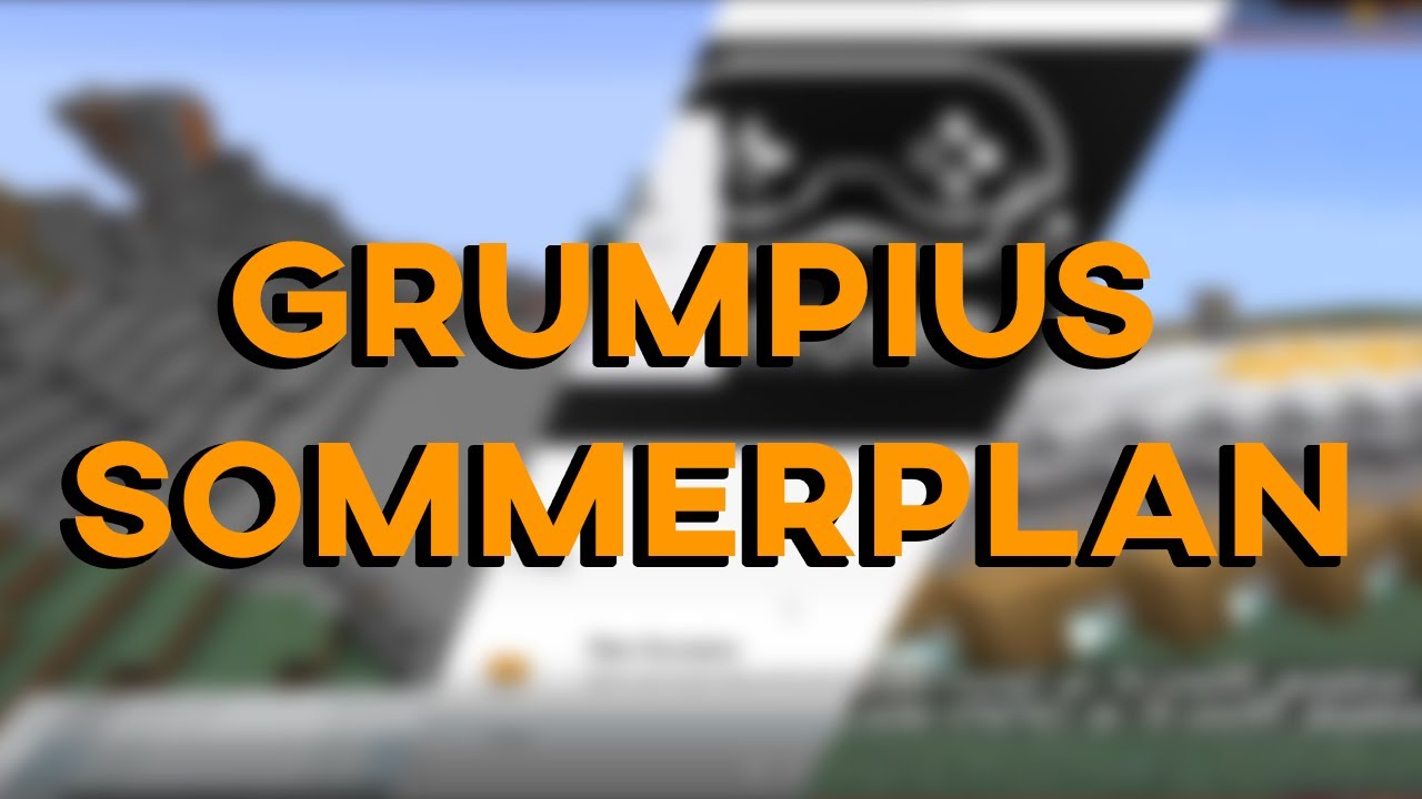 Grumpius - Sommerplan