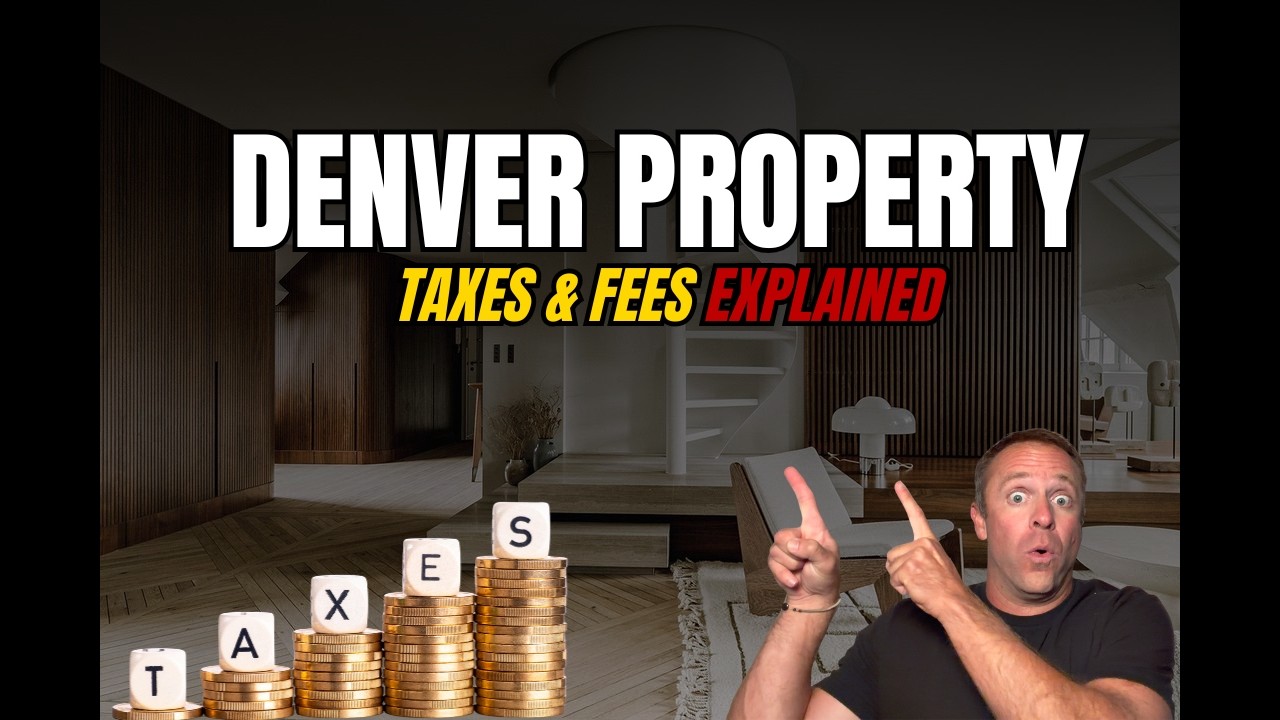 Denver Property Taxes & Fees Explained (What Buyers Miss)