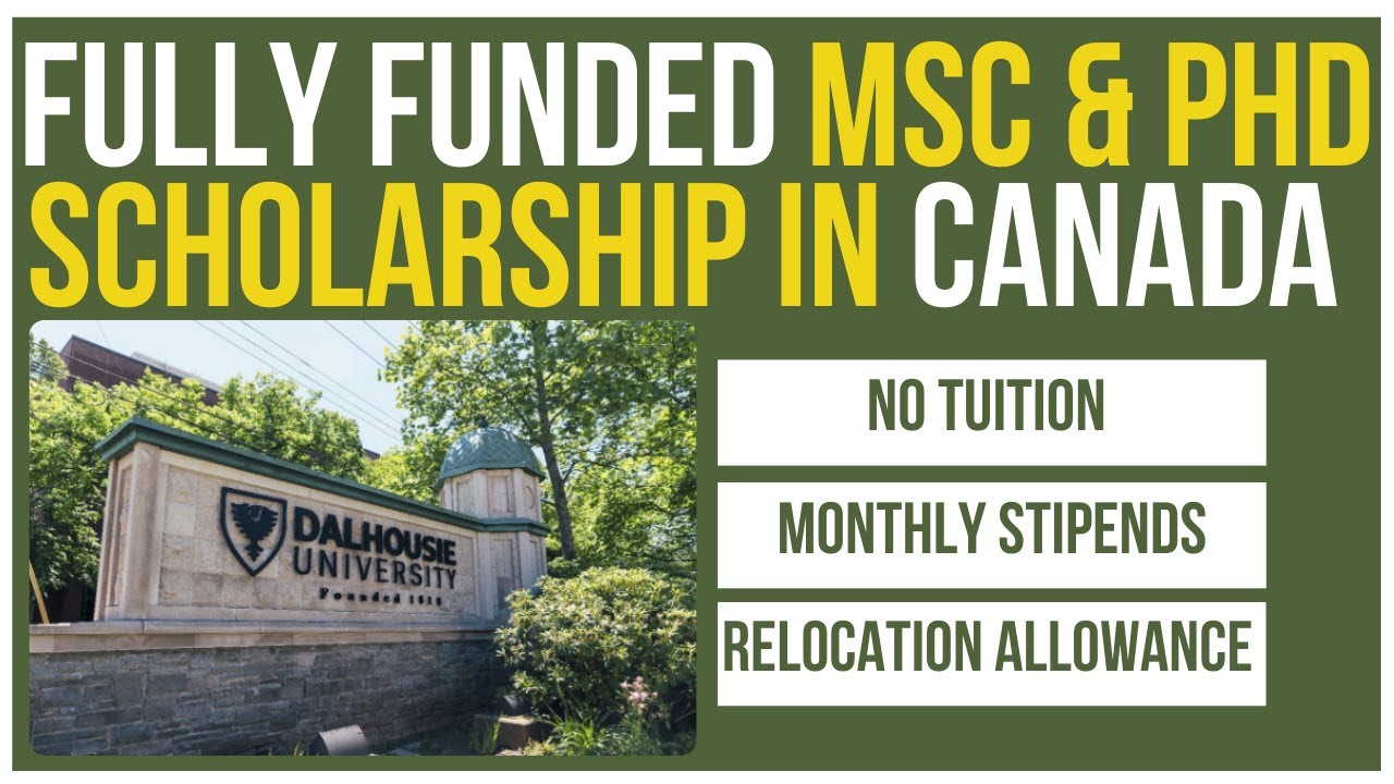 🇨🇦Study in Canada: Fully Funded Dalhousie University Scholarships | $42,000, Monthly Stipends