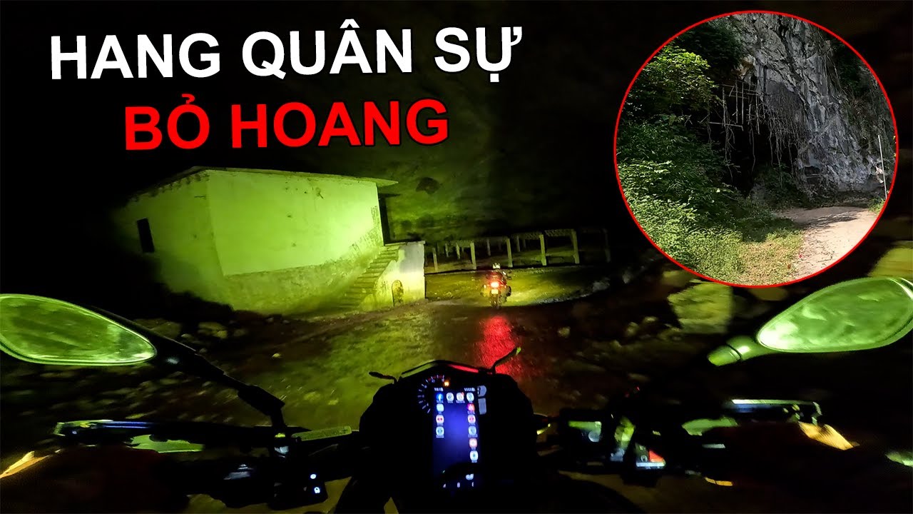 Phượt Đông Bắc #7 - LẠNH GÁY Khi Tiến Vào Hang Quân Sự Bị Bỏ Hoang - Xe Ôm Vlog