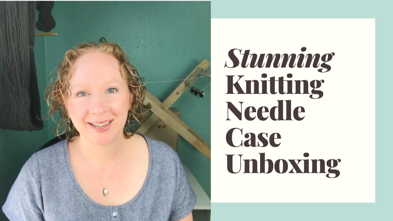 Stunning Knitting Needle Case Unboxing Video - 8/30/21 (Henlia Handmade)