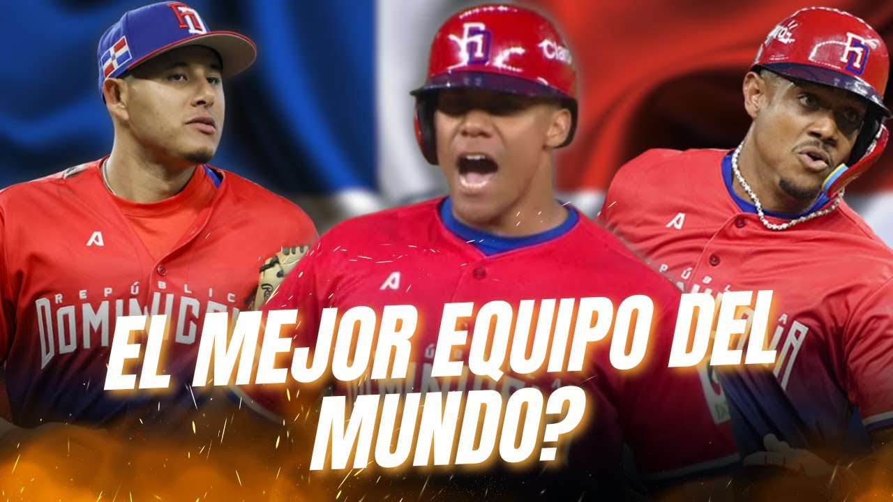 La Mejor Selecci&oacute;n Dominicana para el Cl&aacute;sico Mundial (WBC) 2026🔥