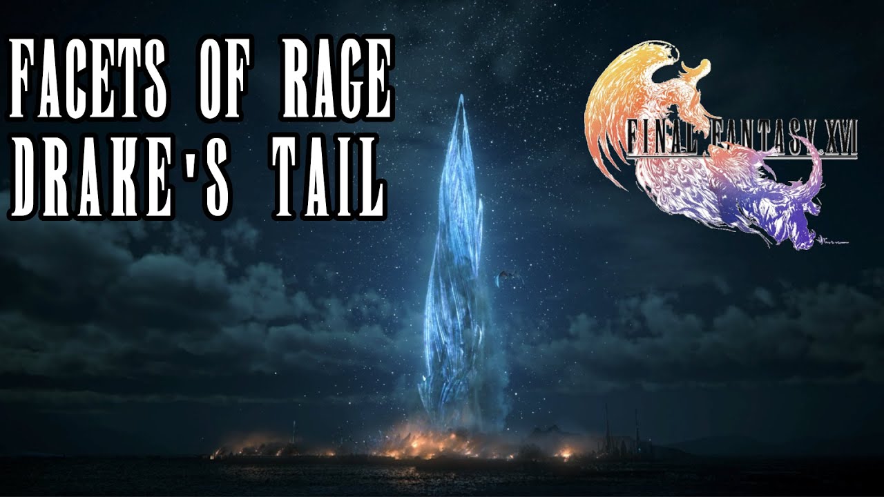 Final Fantasy 16 OST - Facets of Rage – Drake's Tail (The Remnants Theme)