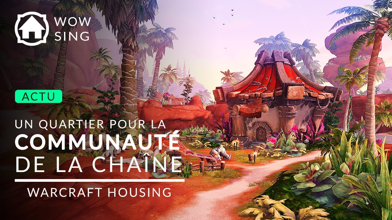 Tu cherches une COMMUNAUTÉ FR dédiée au Housing de World of Warcraft ? REJOINS-NOUS !