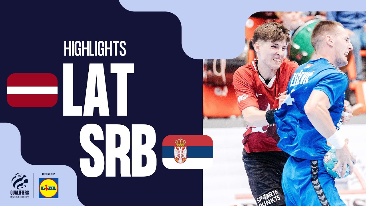 Latvija - Serbija | GAME HIGHLIGHTS | EHF EURO 2026 Qualifiers