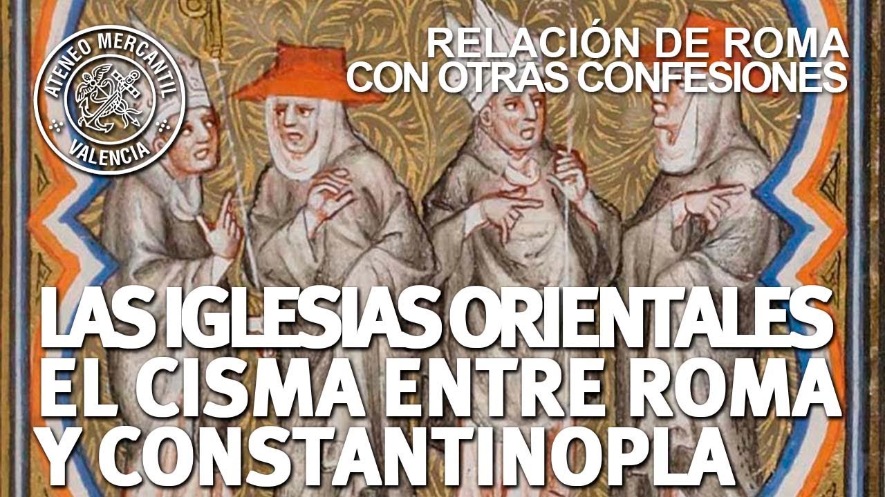 Las Iglesias Orientales. El Cisma entre Roma y Constantinopla | José Manuel Fernández
