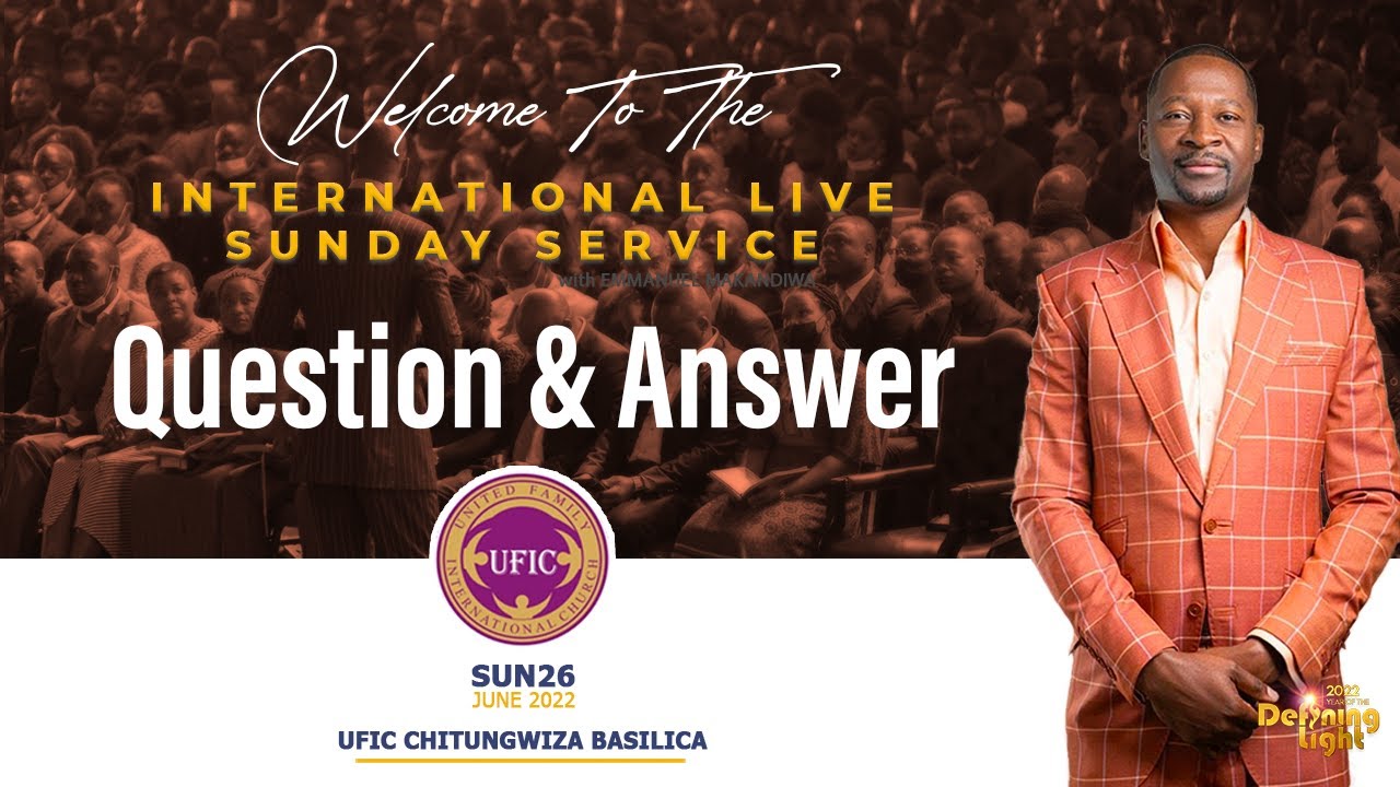 QUESTION AND ANSWER | INTERNATIONAL LIVE SUNDAY SERVICE 26 JUNE 2022| WITH EMMANUEL MAKANDIWA