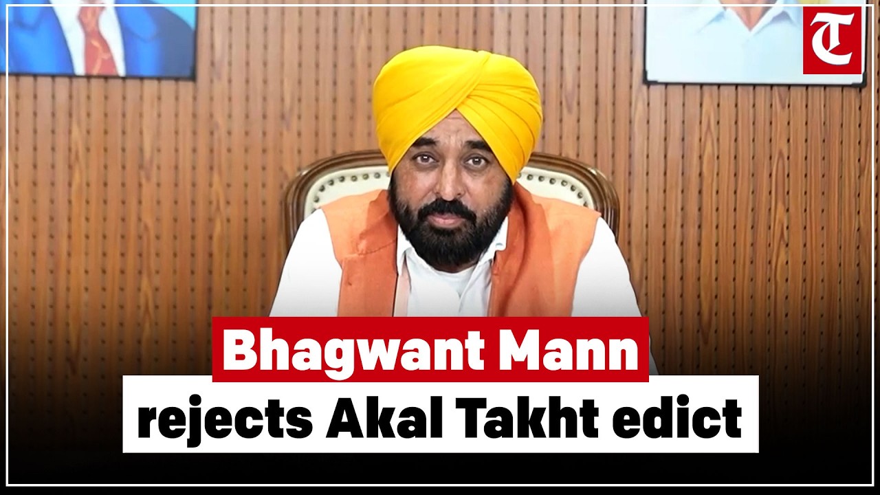 Bhagwant Mann rejects Akal Takht edict, denies video allegations and blames political rivals