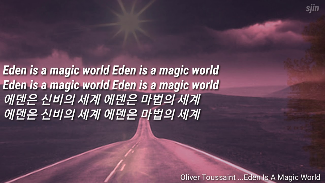 Olivier Toussaint ~Eden Is A Magic World