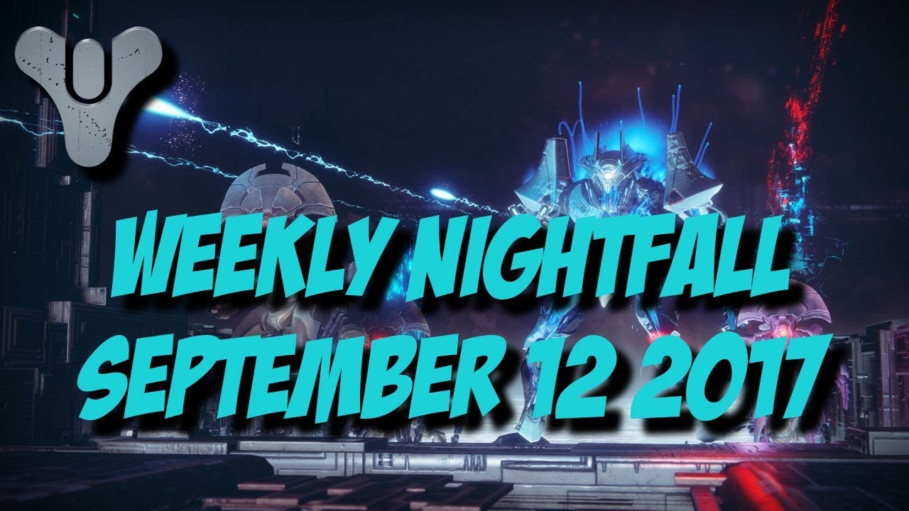 Destiny 2 - Weekly Nightfall - September 12 2017
