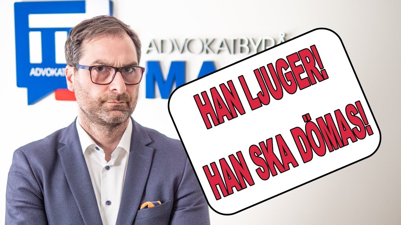 HAN LJUGER! HAN SKA DÖMAS!