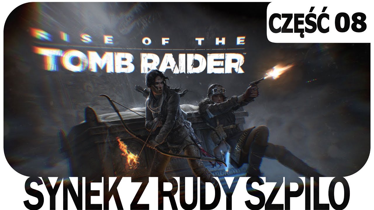 [Szpile] Bimbrownictwo z Larą (Rise of the Tomb Raider - część 08)
