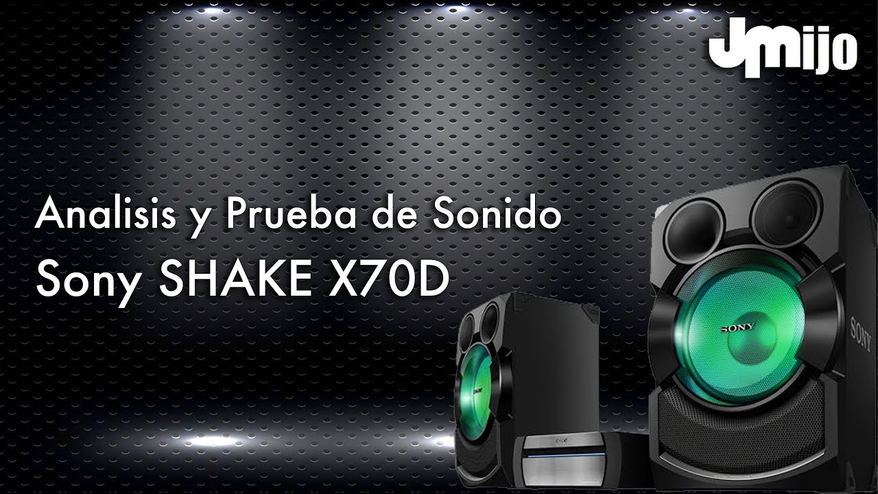Sony Shake X70D - Análisis y Prueba de Sonido