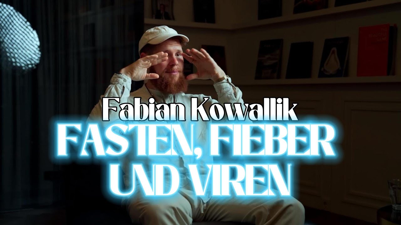 Fasten & Fieber im Kampf gegen Viren - Fabian Kowallik