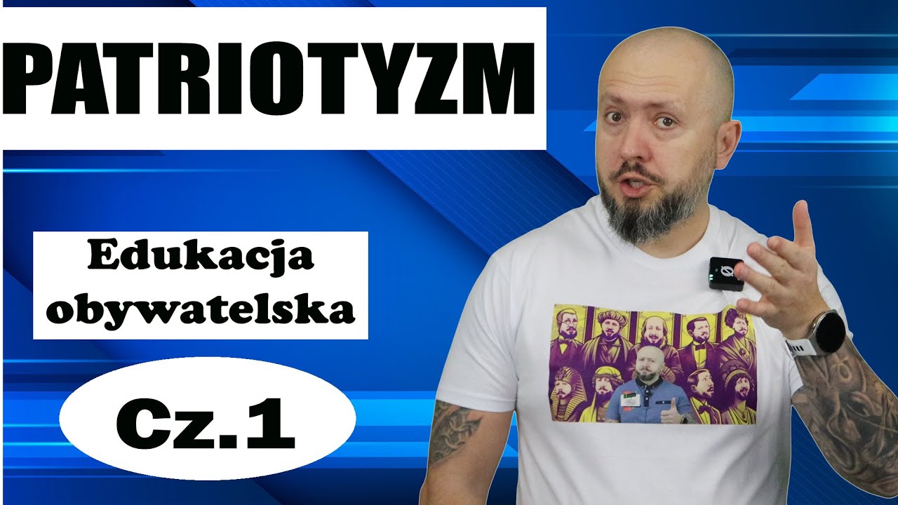Edukacja obywatelska. PATRIOTYZM. Rozdział 1. Temat 1.