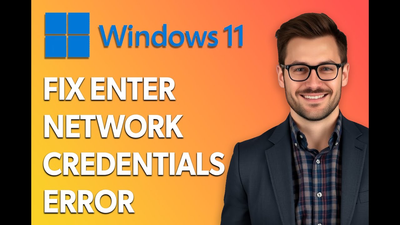 How To Fix Enter Network Credentials Error On Windows 11 [Easiest Way]