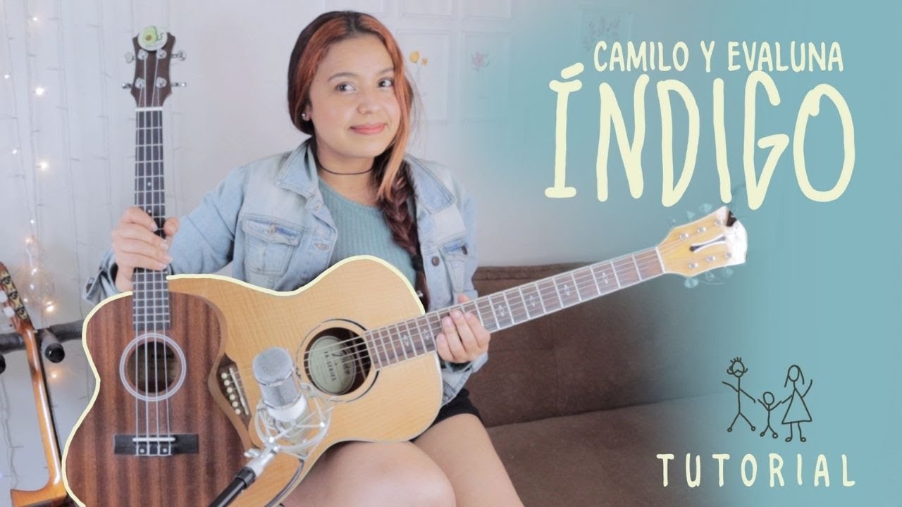 Índigo - Camilo y Evaluna Montaner - Tutorial Guitarra, Ukulele