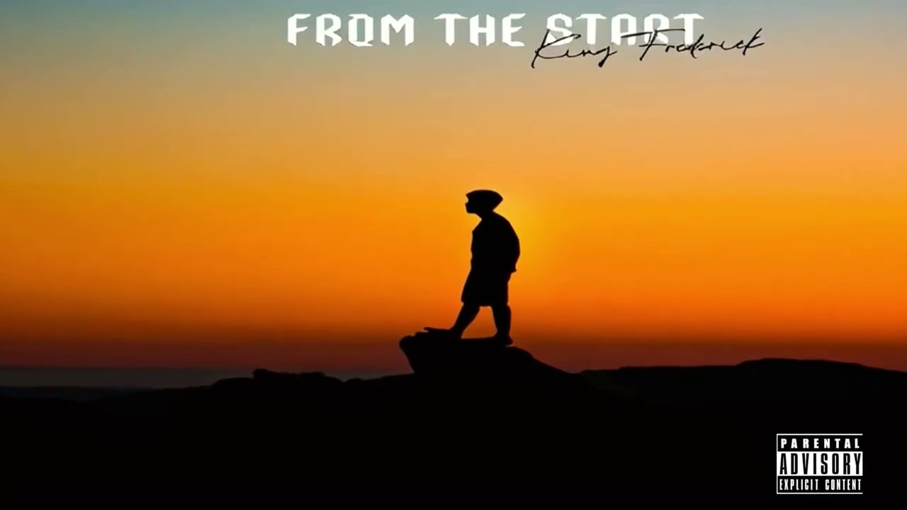 King Frederick - FROM THE START [Official Audio]
