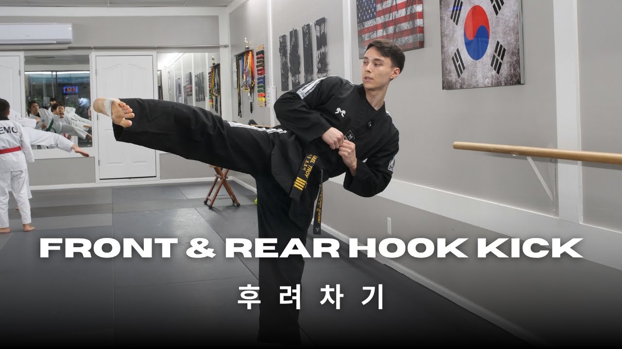 Taekwondo Front and Rear Hook Kick Tutorial | 후려차기 (huryeo-chagi)