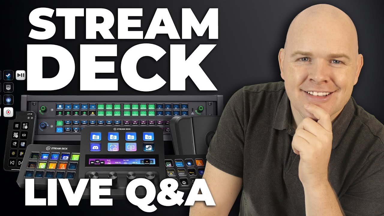 Your Stream Deck Questions Answered - Live Q&A