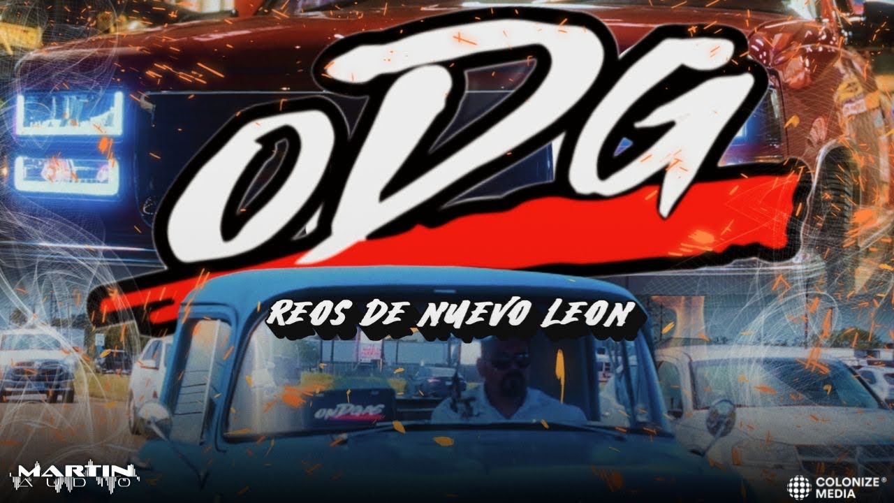 Reos De Nuevo Leon - ODG (En Vivo)