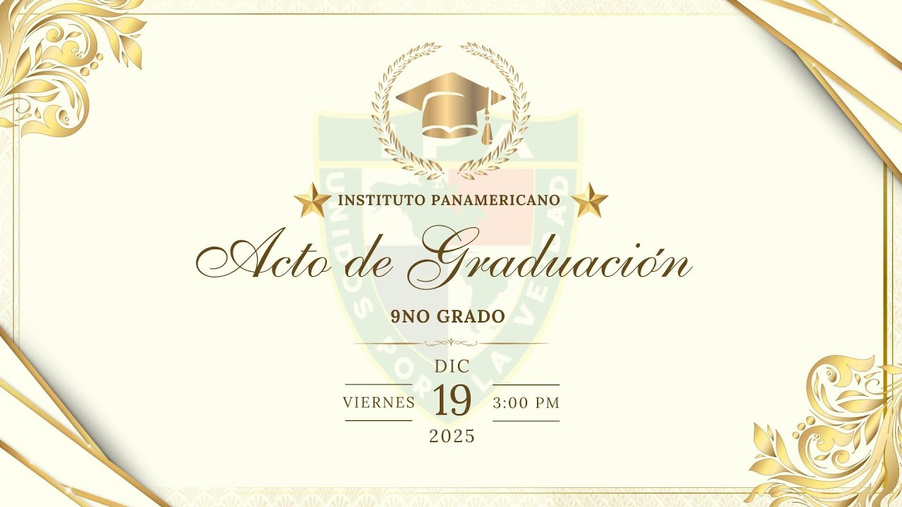 Acto de Graduación de 9no Grado - Colegio Instituto Panamericano