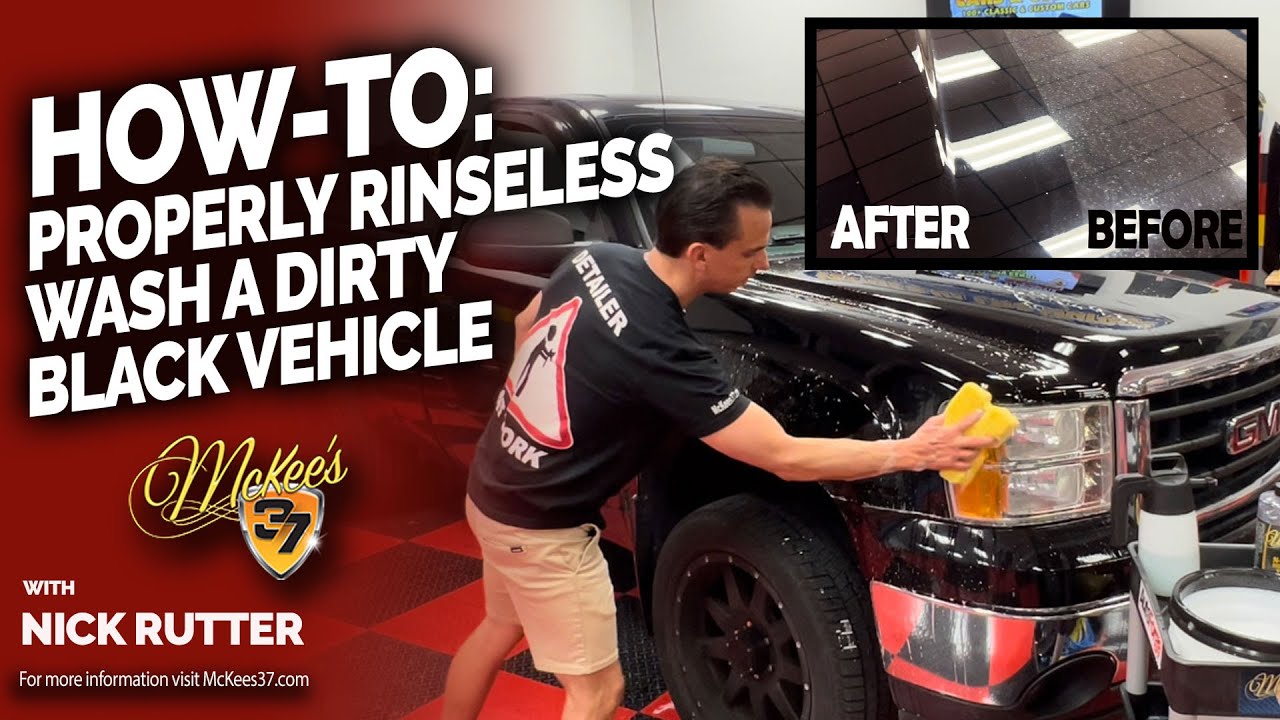 How To Clean a Filthy Black Vehicle Using N-914 Rinseless Wash | McKee’s 37