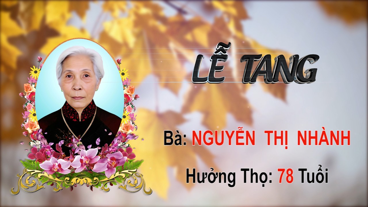 Lễ tang bà: Nguyễn Thị Nhành, Ấp Sở Tại, Xã Lương Thế Trân, Tỉnh Cà Mau