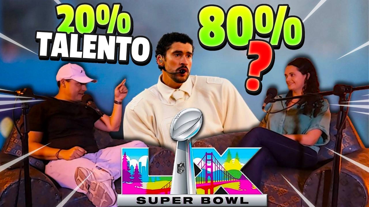 Bad Bunny y el Super Bowl, lo bueno y no tan bueno. Ep.-04
