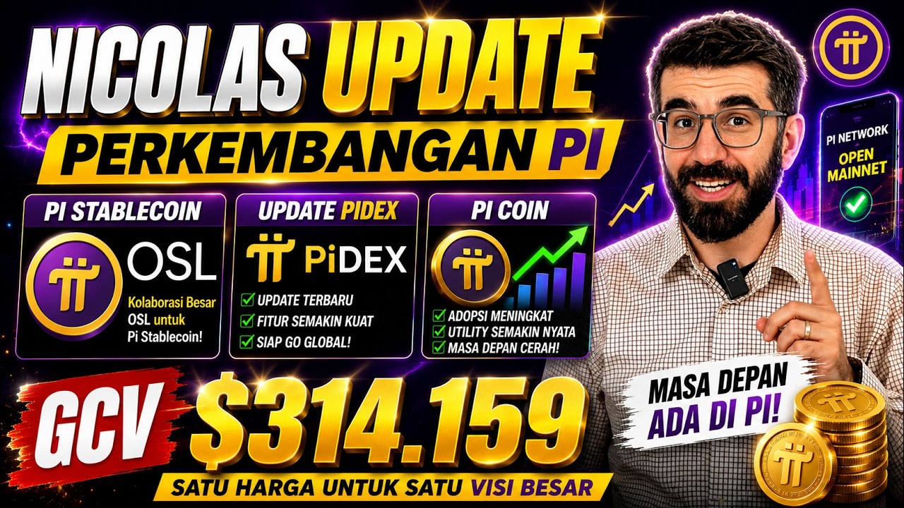 PENTING NICOLAS UPDATE PERKEMBANGAN PI STABLECOIN OSL❗UPDATE PIDEX DAN PI COIN GCV $314