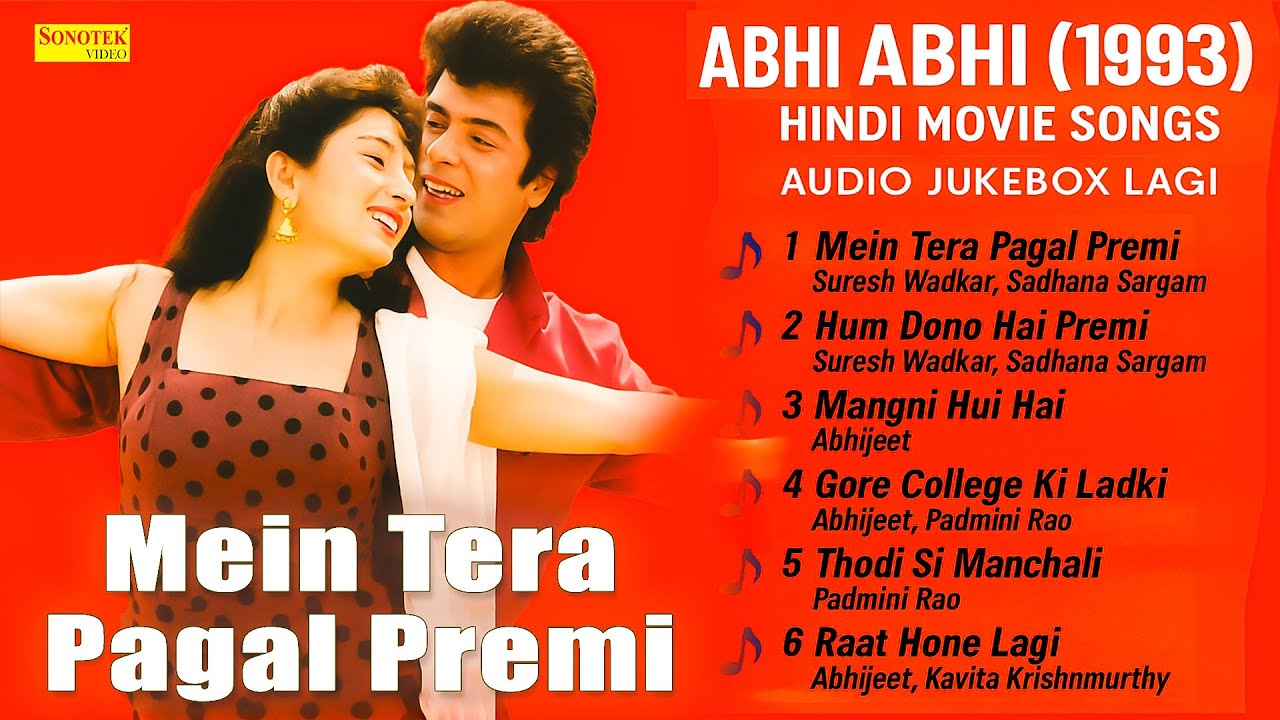 Mein Tera Pagal Premi | Abhi Abhi (1993) | Hindi Movie Songs | Audio Jukebox | Raat Hone Lagi