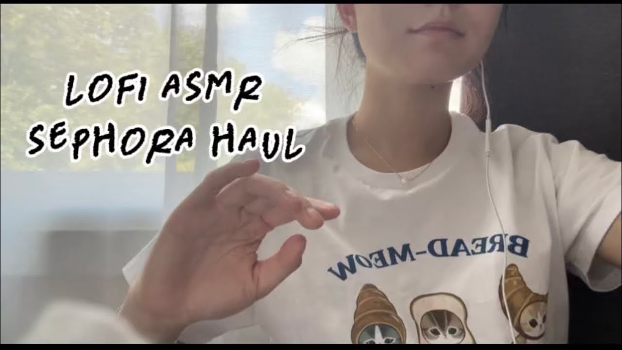 lofi asmr makeup haul | no talking (sephora pls sponsor me)