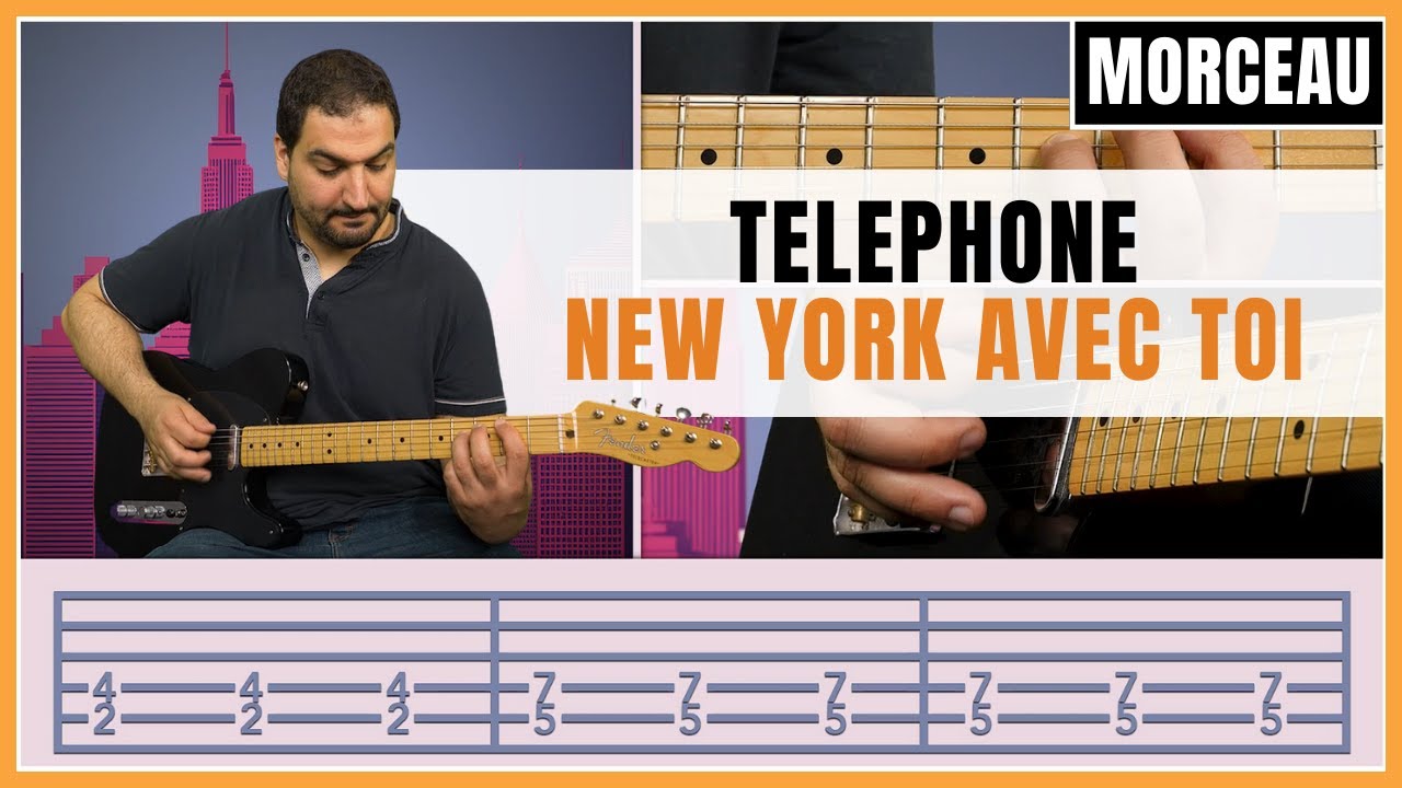 Cours de Guitare : Apprendre New York avec Toi de Téléphone