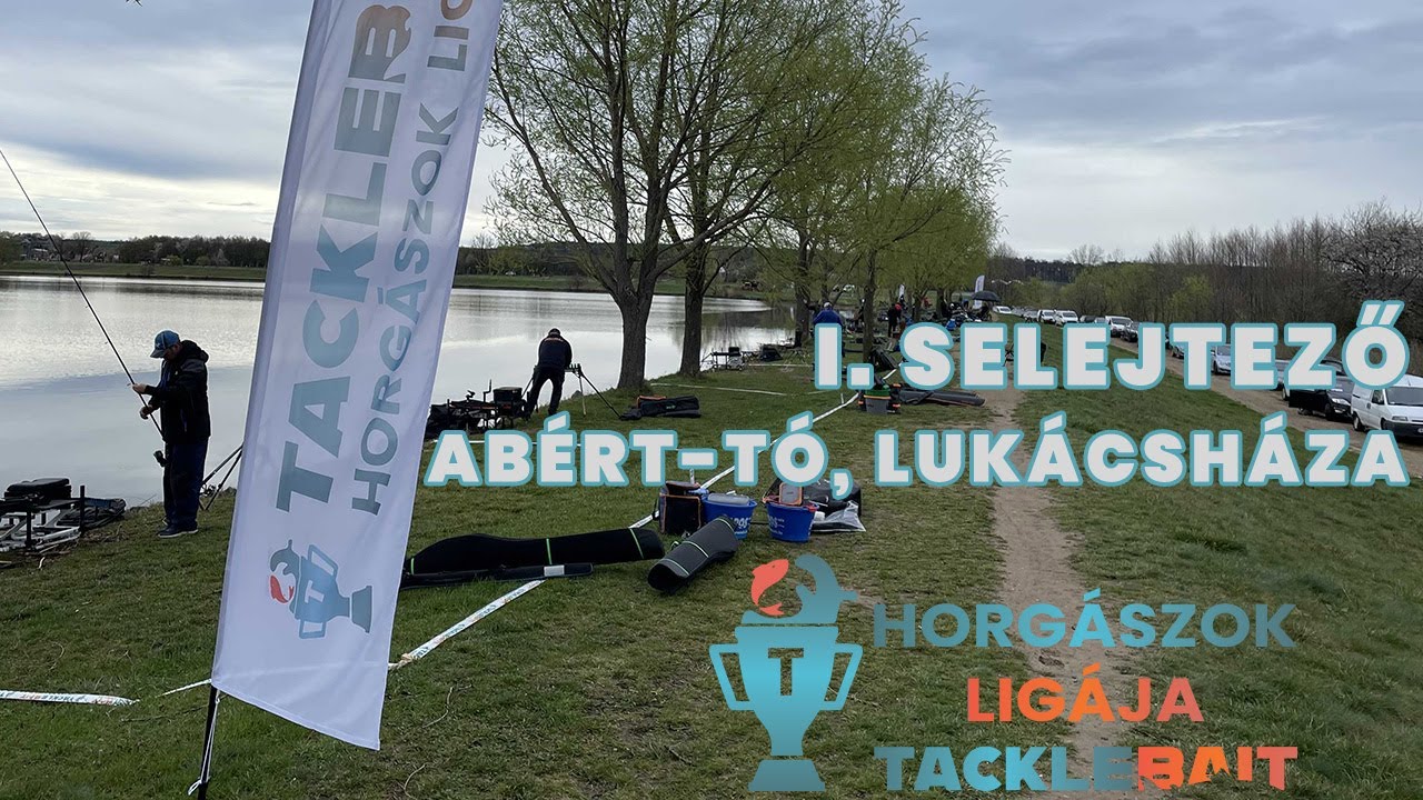 Horgászok Ligája I. selejtező - Abért Tó, Lukácsháza