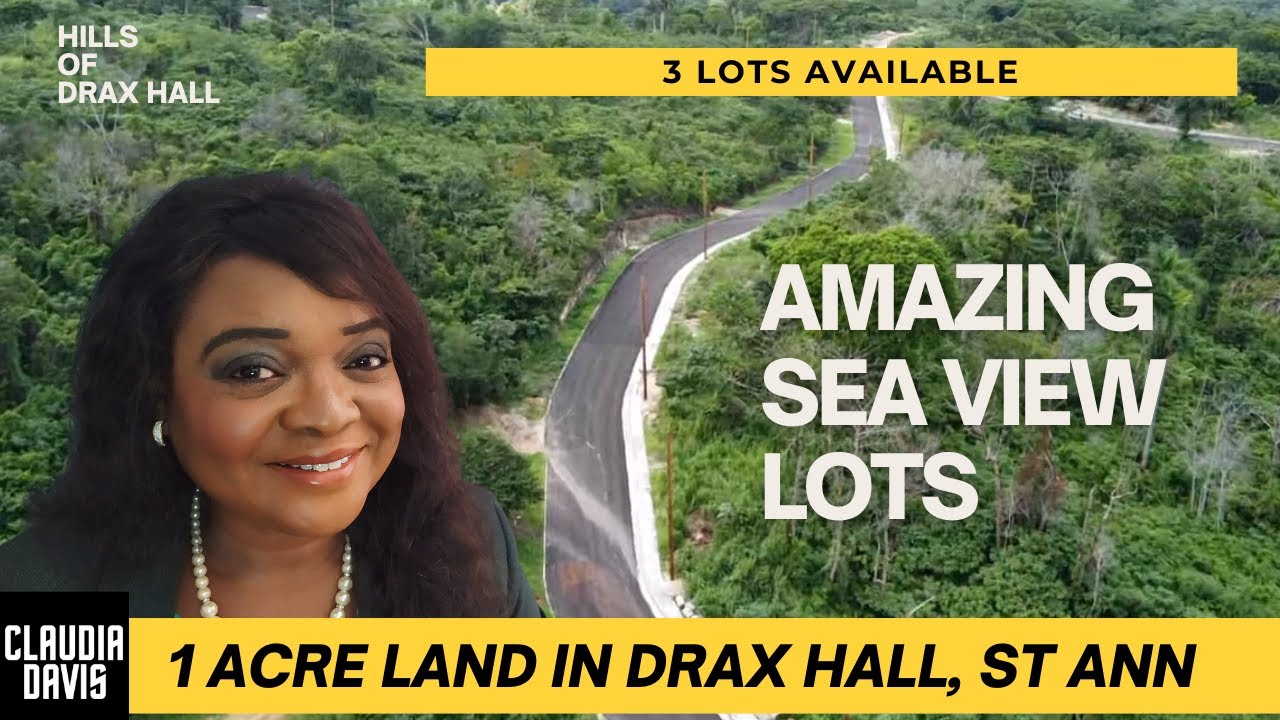 DRAX HALL ST ANN SEAVIEW LOTS FOR SALE