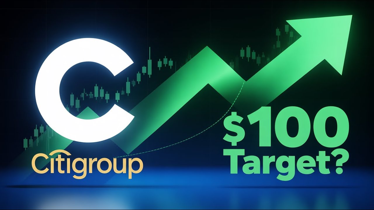 Citigroup Stock Analysis (C) &ndash; Is $100 Next for C Stock?