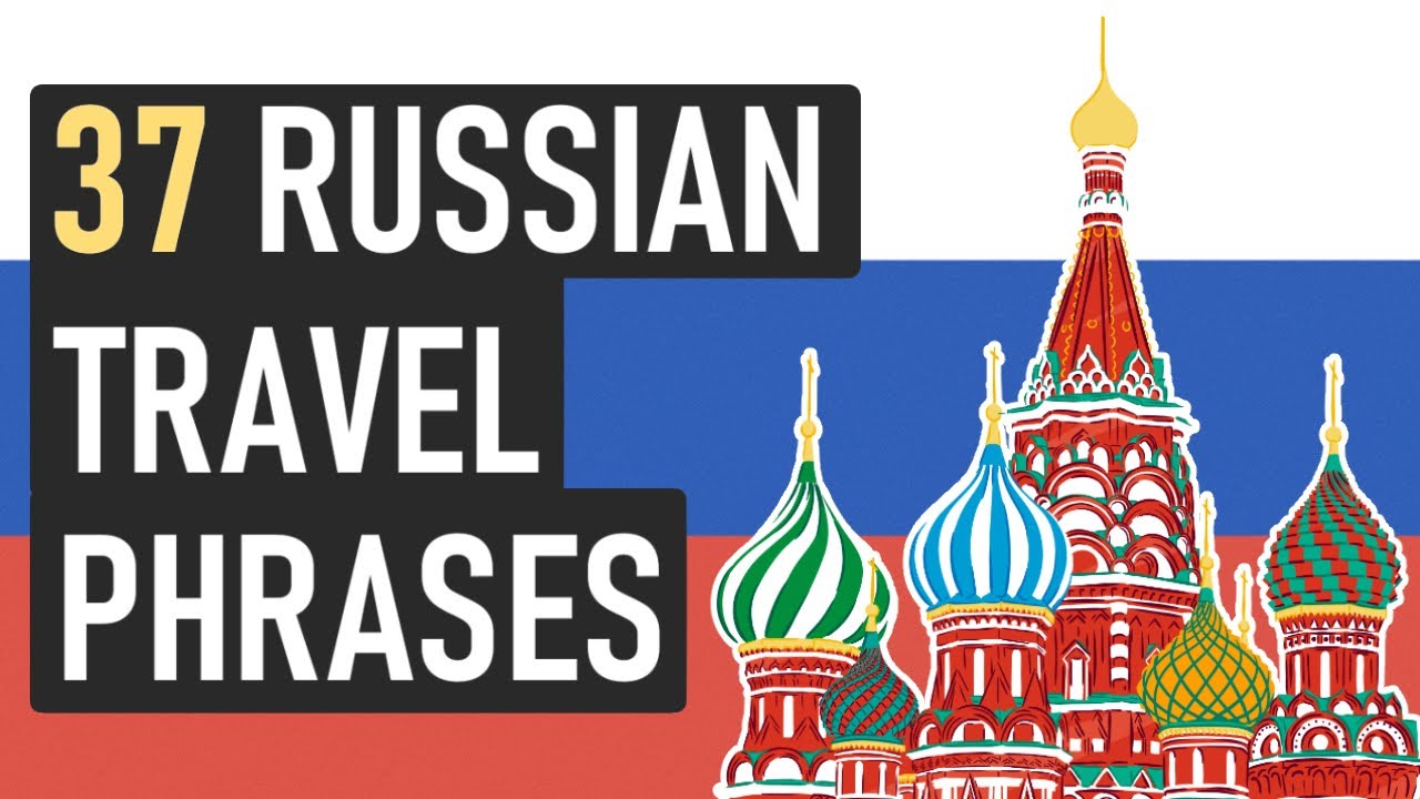 37 MUST-KNOW Russian Travel Phrases ✈️👍