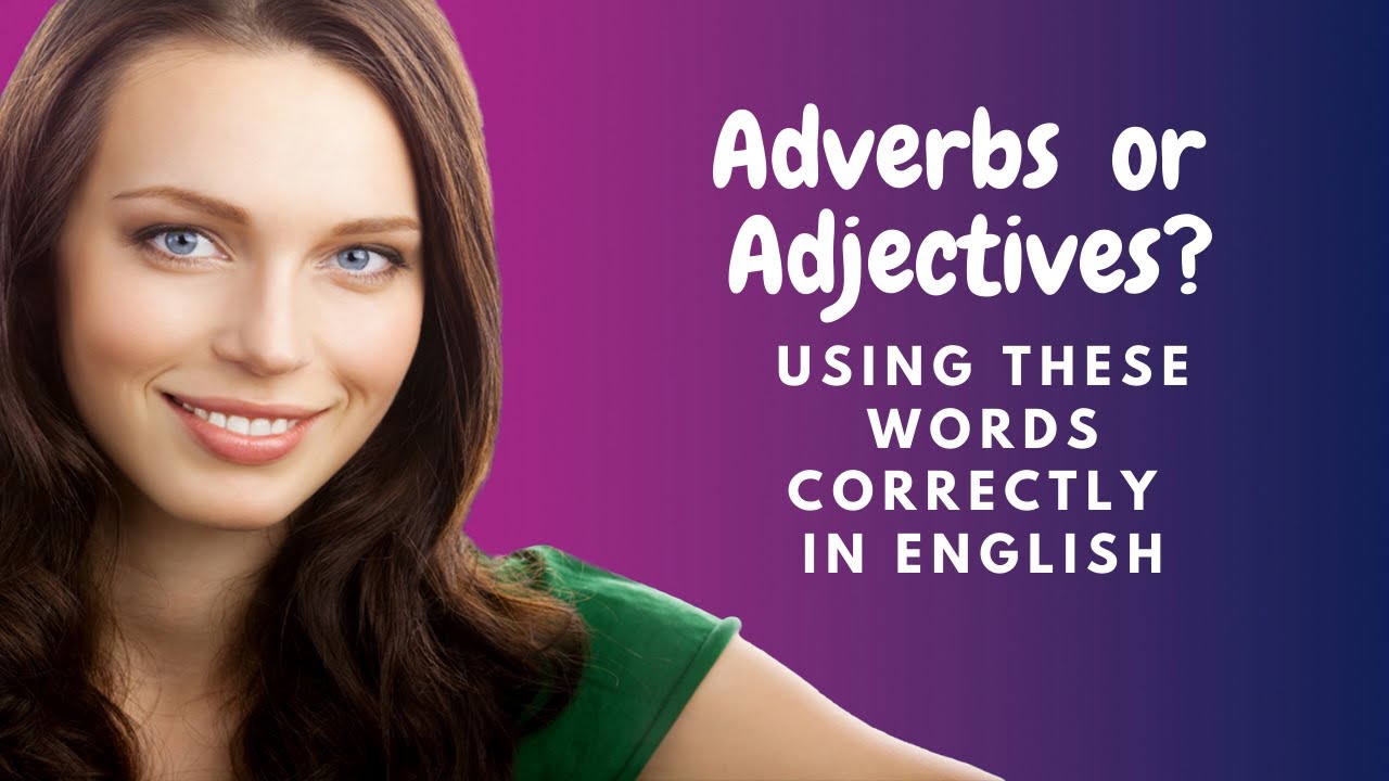 How to Learn English:  Changing Adjectives to Adverbs in English (Spelling and Grammar)
