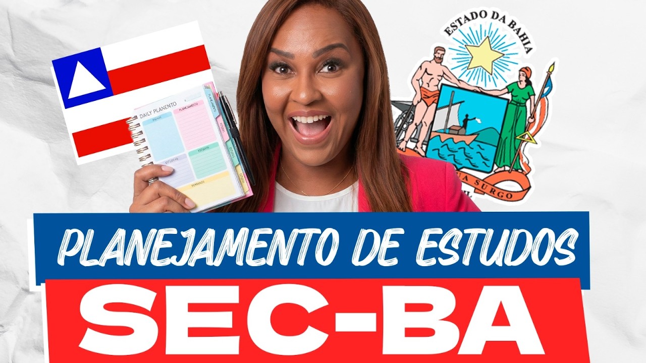 Concurso SEC BAHIA: Planejamento de estudos Completo