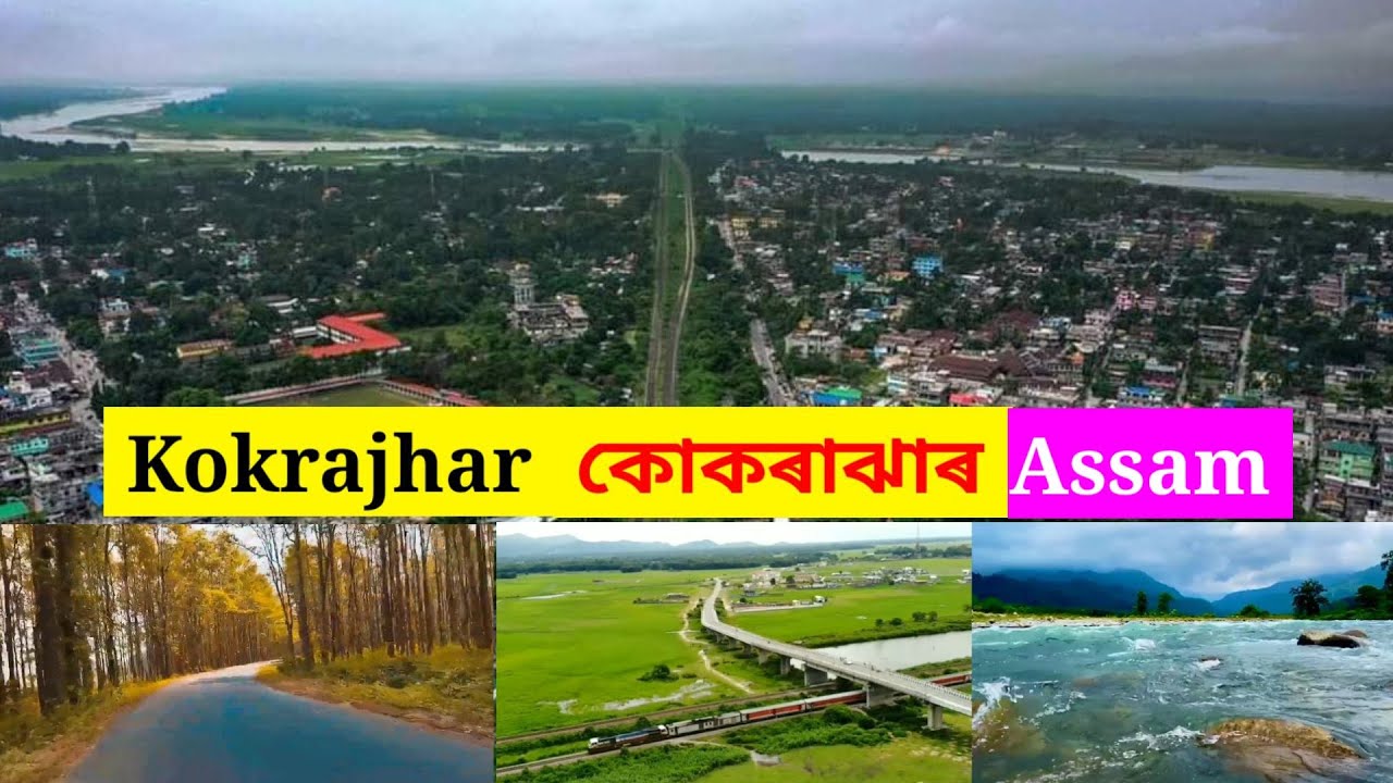 Kokrajhar town - all about Kokrajhar | Kokrajhar history and tourist places | Assam tourism view