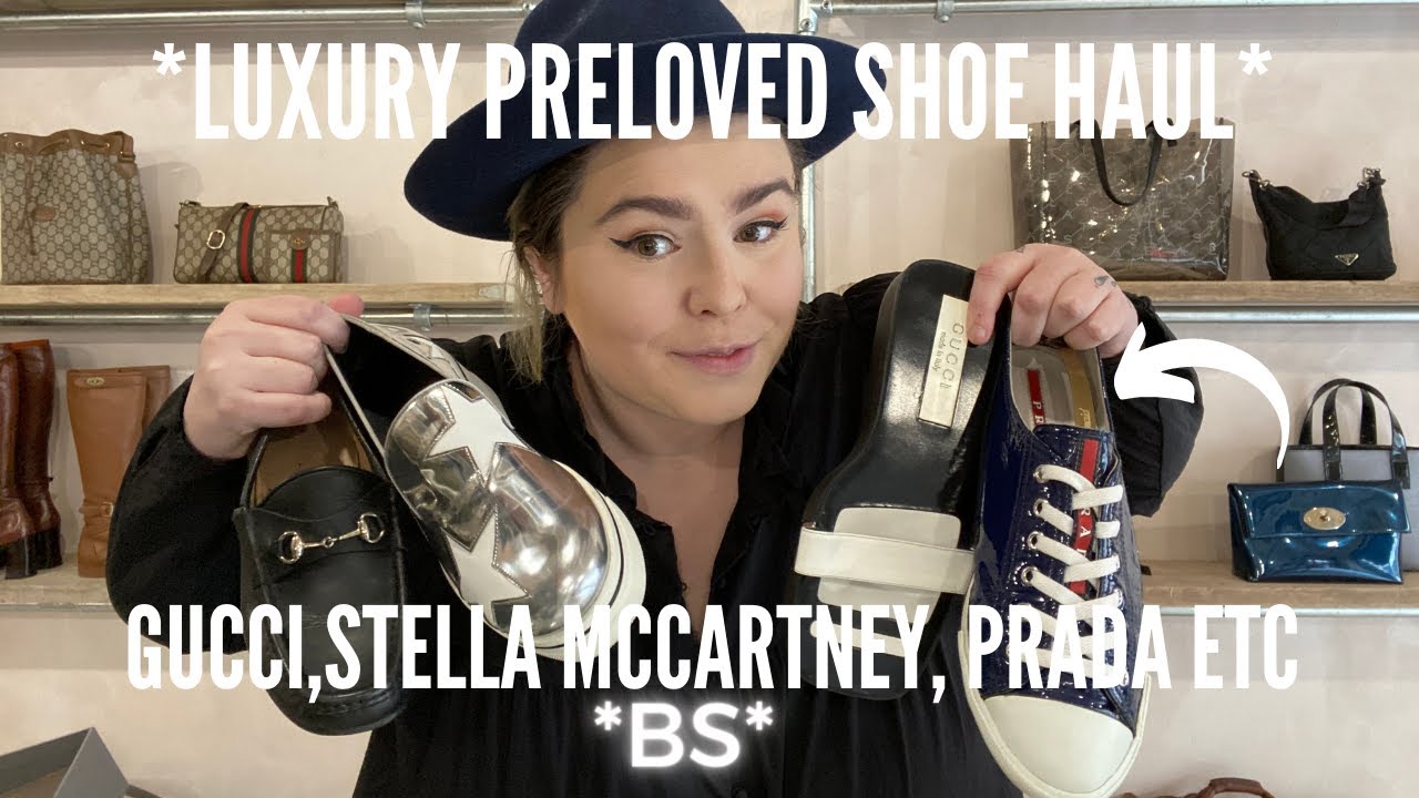 LUXURY PRELOVED SHOE HAUL | STELLA MCCARTNEY, PRADA, GUCCI ETC | LUXURY SHOPPING