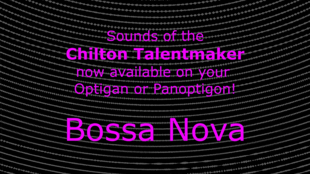 Chilton Talentmaker to Optigan/Panoptigon Disc - Bossa Nova
