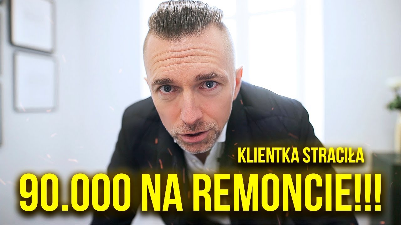 KLIENTKA STRACIŁA 90.000 NA REMONCIE!!! #40