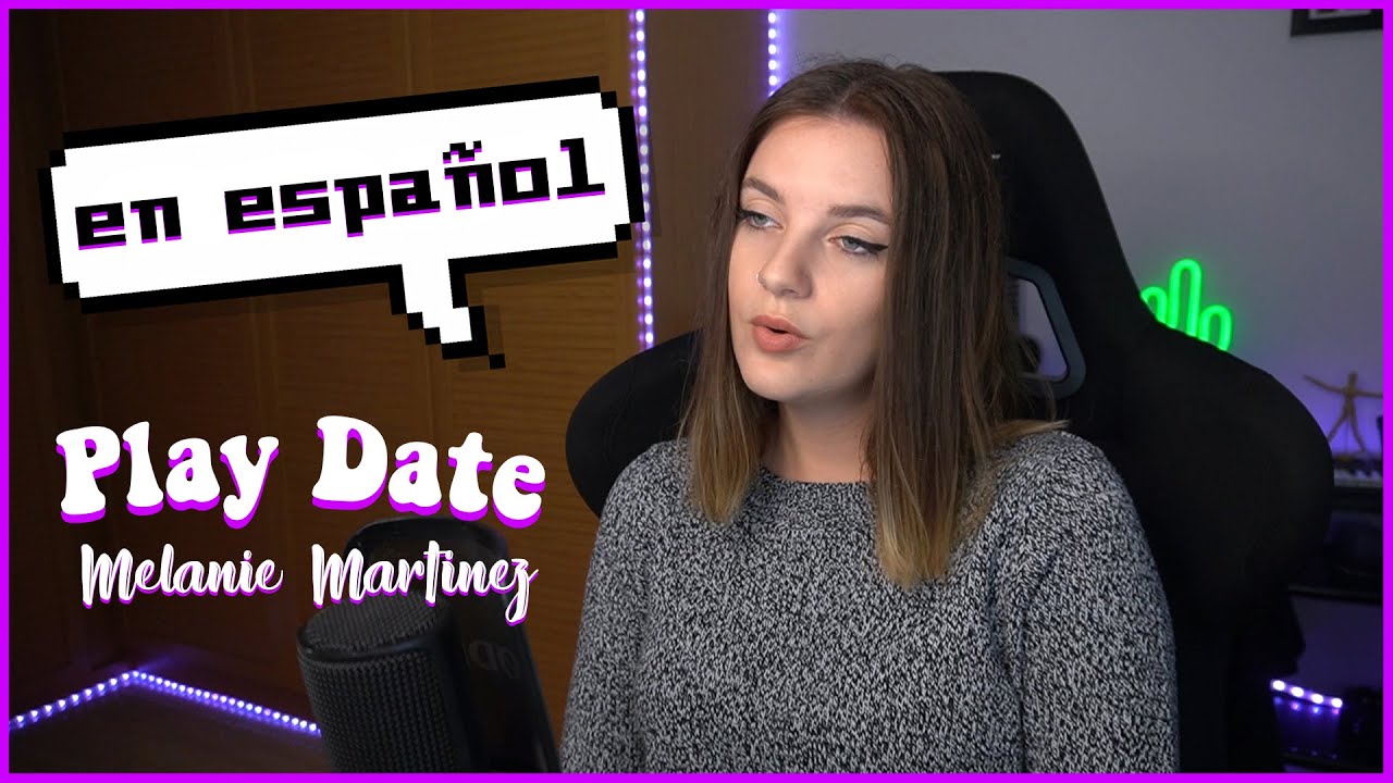 PLAY DATE EN ESPAÑOL - MELANIE MARTINEZ COVER | SUZY