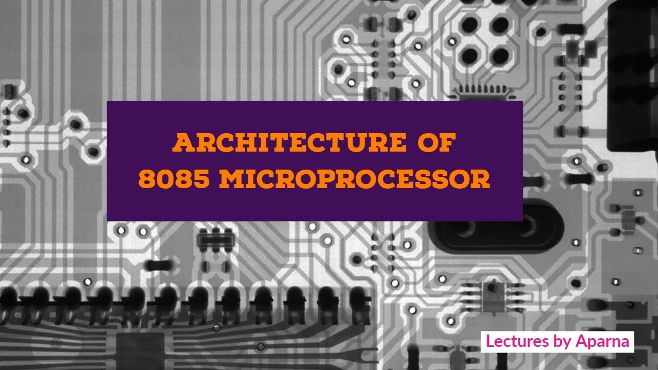 ARCHITECTURE OF 8085 MICROPROCESSOR | Microprocessors| Very Easy
