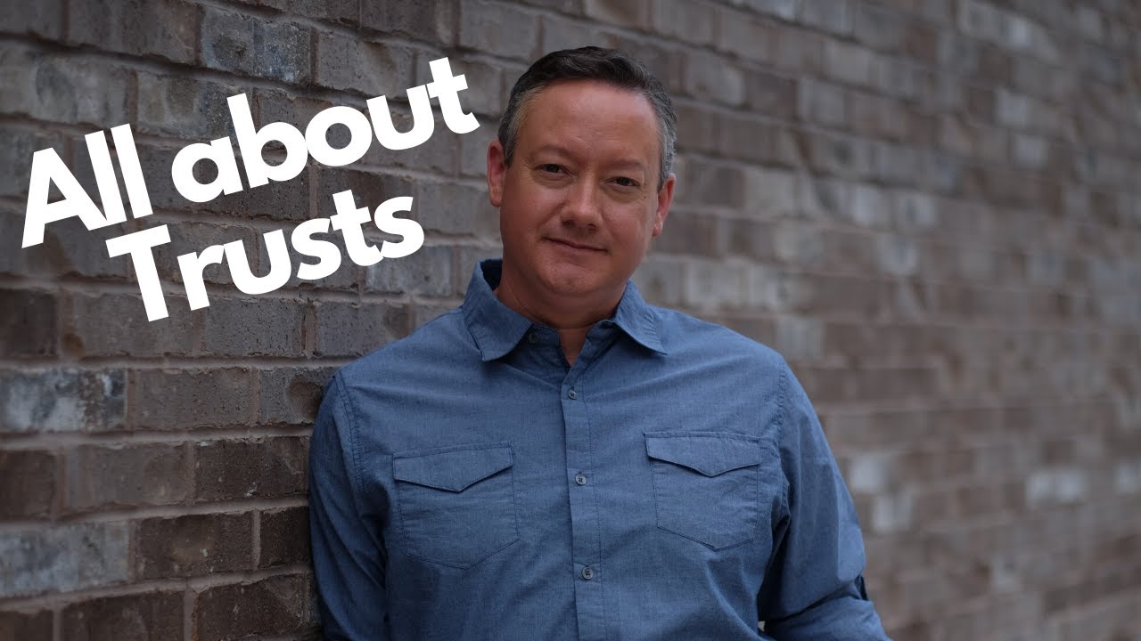 All about Trusts   Marietta estate planning attorney