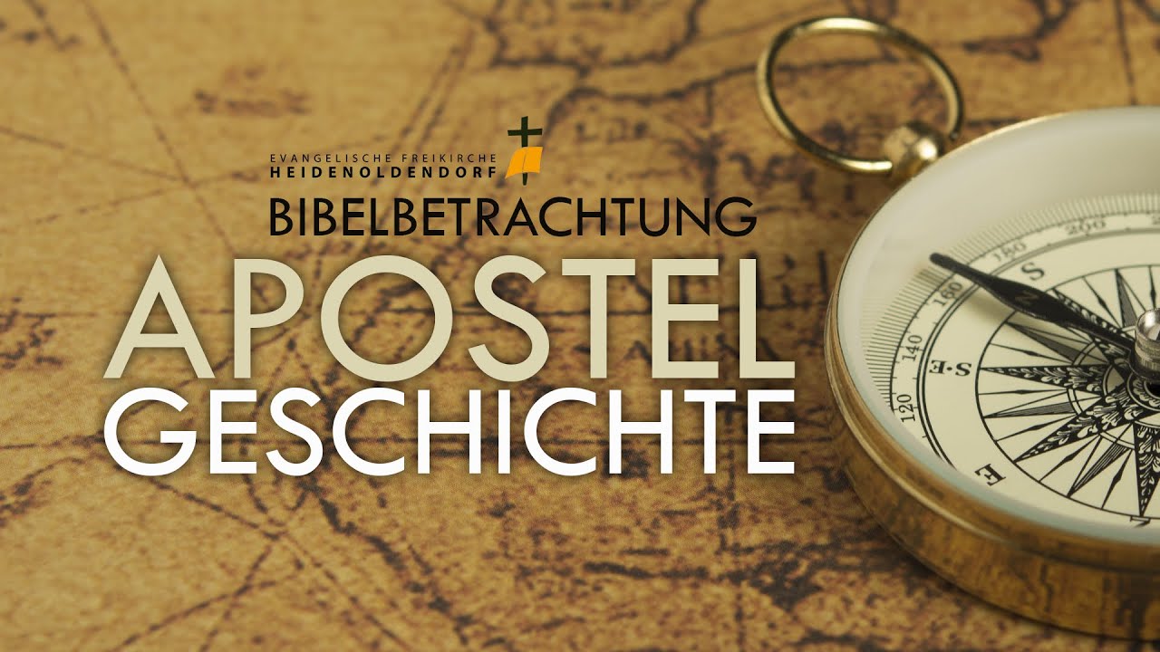 Bibelbetrachtung // Einführung Apostelgeschichte // 04.09.2024 // Freikirche HD