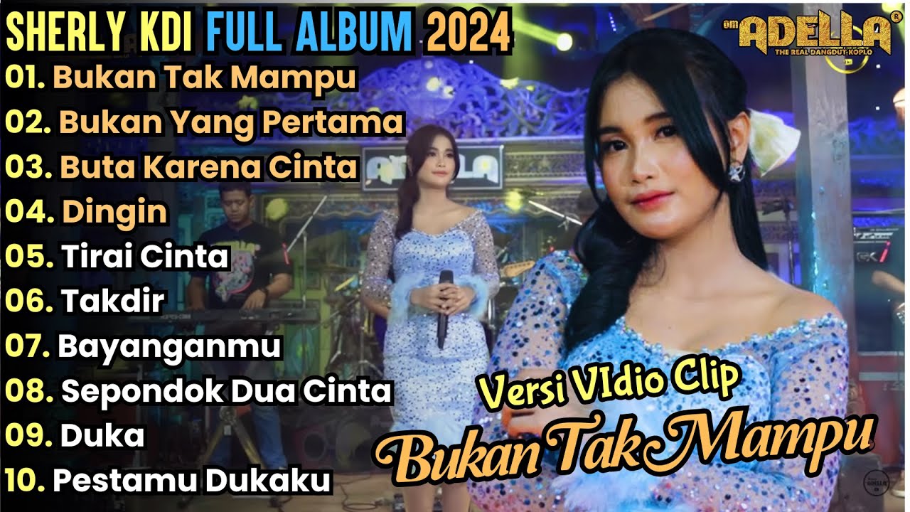 Bukan Tak Mampu - Sherly KDI Full Album Terbaru || Adella Full Album Terbaru 2024