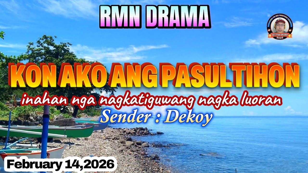 KON AKO ANG PASULTIHON * Sender : Dekoy * February 14,2026